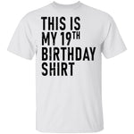 This Is My 19th Birthday Shirt T-Shirt CustomCat