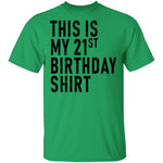 This Is My 21th Birthday Shirt T-Shirt CustomCat