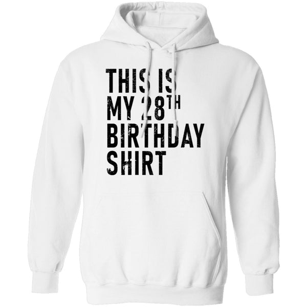 This Is My 28th Birthday Shirt T-Shirt CustomCat