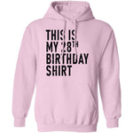 This Is My 28th Birthday Shirt T-Shirt CustomCat