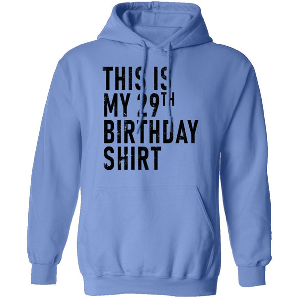 This Is My 29th Birthday Shirt T-Shirt CustomCat