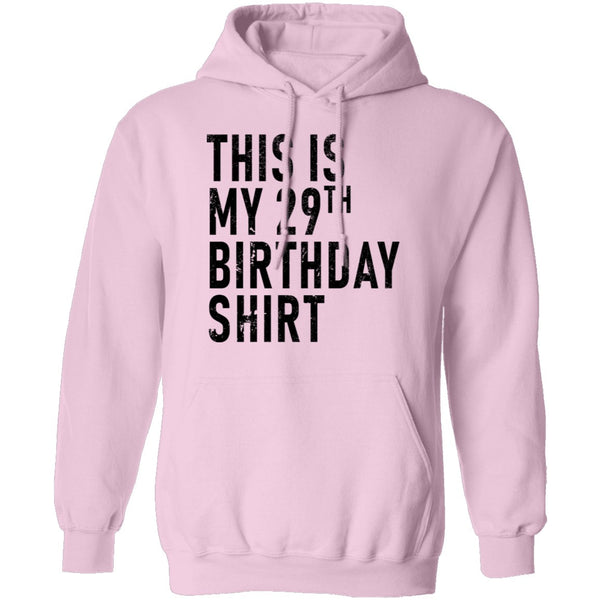 This Is My 29th Birthday Shirt T-Shirt CustomCat