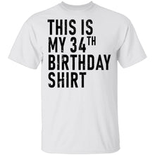 This Is My 34th Birthday Shirt T-Shirt