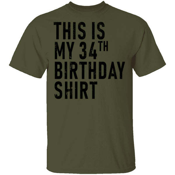 This Is My 34th Birthday Shirt T-Shirt CustomCat