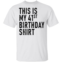 This Is My 41th Birthday Shirt T-Shirt
