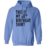This Is My 48th Birthday Shirt T-Shirt CustomCat