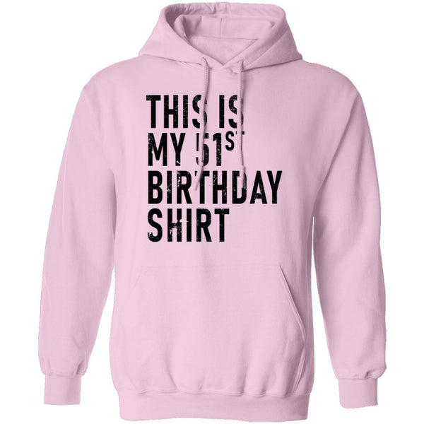 This Is My 51th Birthday Shirt T-Shirt CustomCat