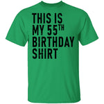 This Is My 55th Birthday Shirt T-Shirt CustomCat