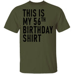 This Is My 56th Birthday Shirt T-Shirt CustomCat
