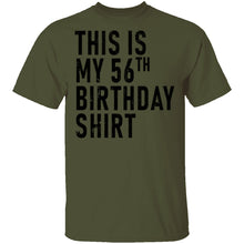 This Is My 56th Birthday Shirt T-Shirt