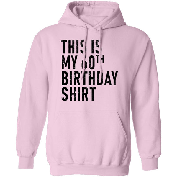 This Is My 60th Birthday Shirt T-Shirt CustomCat