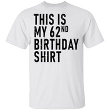 This Is My 62th Birthday Shirt T-Shirt