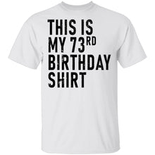 This Is My 73th Birthday Shirt T-Shirt