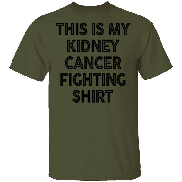 This Is My Kidney Cancer Fighting Shirt T-Shirt CustomCat