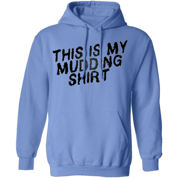 This Is My Mudding Shirt T-Shirt CustomCat