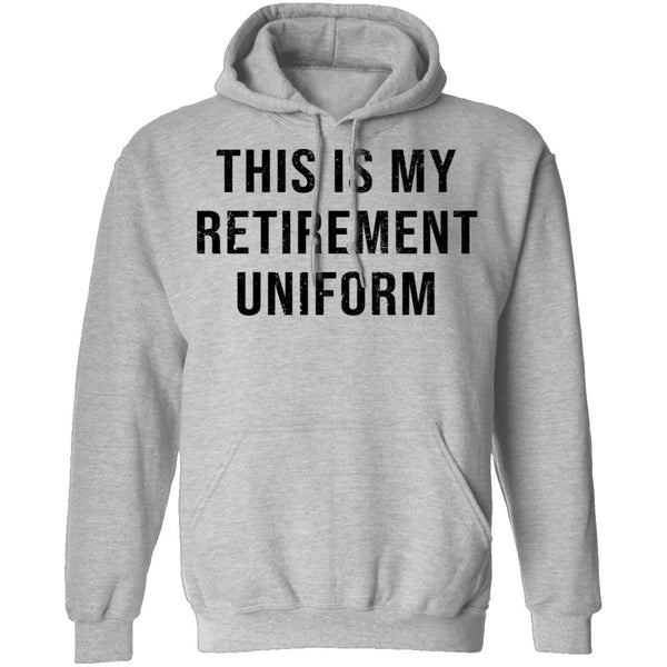 This Is My Retirement Uniform T-Shirt CustomCat