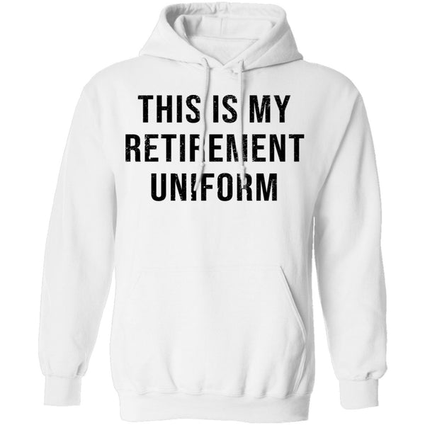 This Is My Retirement Uniform T-Shirt CustomCat