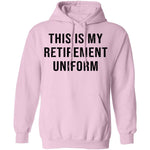 This Is My Retirement Uniform T-Shirt CustomCat