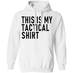 This Is My Tactical Shirt T-Shirt CustomCat