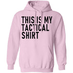 This Is My Tactical Shirt T-Shirt CustomCat