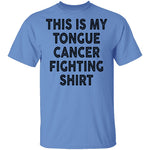 This Is My Tongue Cancer Fighting Shirt T-Shirt CustomCat
