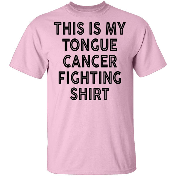 This Is My Tongue Cancer Fighting Shirt T-Shirt CustomCat