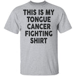 This Is My Tongue Cancer Fighting Shirt T-Shirt CustomCat