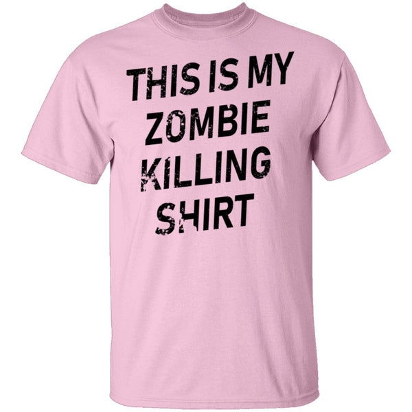 This Is My Zombie Killing Shirt T-Shirt CustomCat