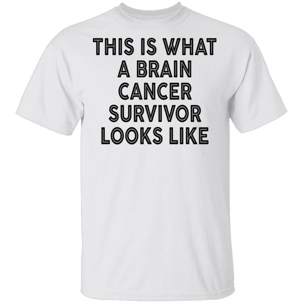 This Is What A Brain Cancer Survivor Looks Like T-Shirt CustomCat