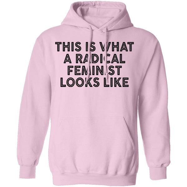 This Is What A Radical Feminist Looks Like T-Shirt CustomCat