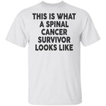This Is What A Spinal Cancer Survivor Looks Like T-Shirt CustomCat