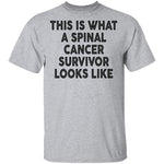 This Is What A Spinal Cancer Survivor Looks Like T-Shirt CustomCat