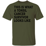This Is What A Tonsil Cancer Survivor Looks Like T-Shirt CustomCat