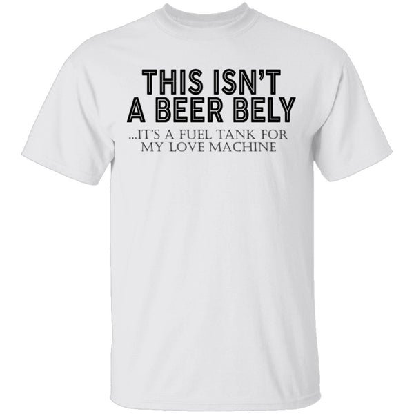 This Isn't A Beer Belly T-Shirt CustomCat