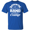 This One Time At Band Camp T-Shirt CustomCat