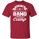 This One Time At Band Camp T-Shirt CustomCat