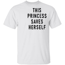 This Princess Saves Herself T-Shirt