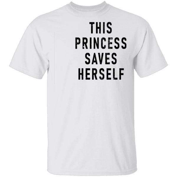 This Princess Saves Herself T-Shirt CustomCat