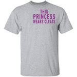 This Princess Wear Cleats T-Shirt CustomCat