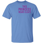 This Princess Wear Cleats T-Shirt CustomCat