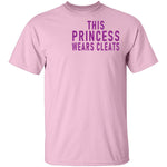 This Princess Wear Cleats T-Shirt CustomCat