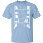 This is How I Roll T-Shirt CustomCat