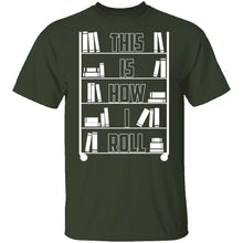 This is How I Roll T-Shirt