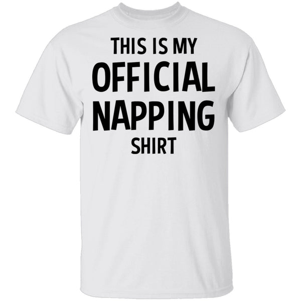 This is My Official Napping T-Shirt CustomCat