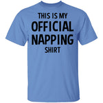 This is My Official Napping T-Shirt CustomCat