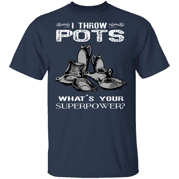 Throw Pots T-Shirt CustomCat