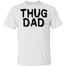 Thug Dad T-Shirt
