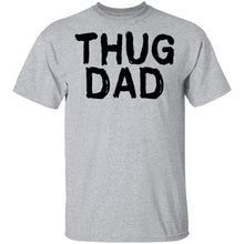 Thug Dad T-Shirt