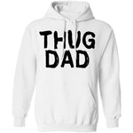 Thug Dad T-Shirt CustomCat