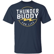 Thunder Buddy For Life T-Shirt